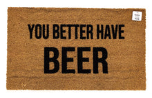 You better have beer doormat