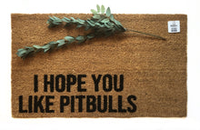 I hope you like pitbulls