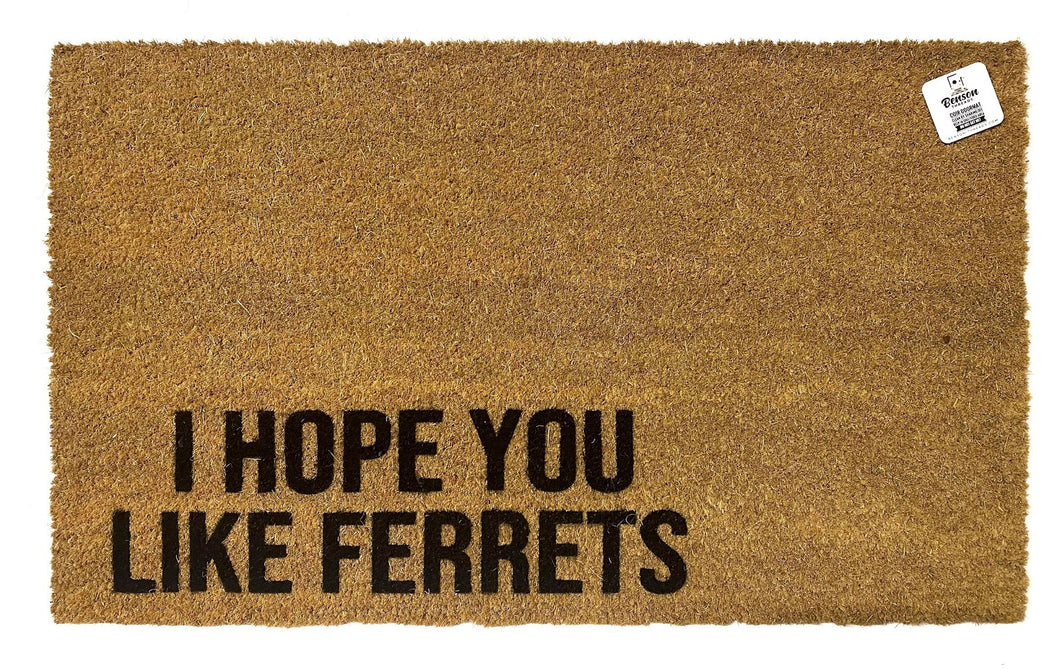 I hope you like Ferrets doormat