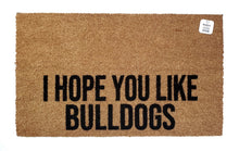 I hope you like bulldogs Doormat