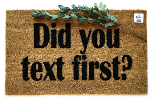 Did you text first?