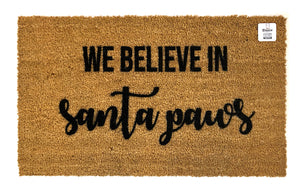 We believe in Santa Paws